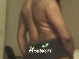 MissWett