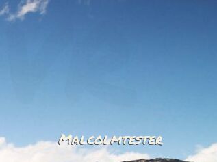 Malcolmtester