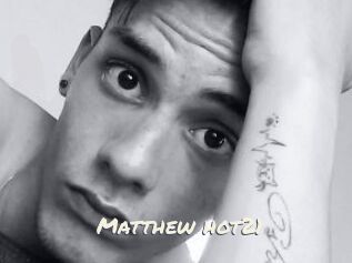 Matthew_hot21