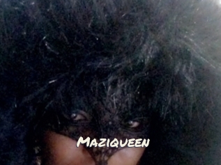 Maziqueen