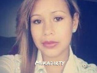 Mikadirty