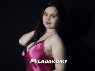 Milanakinky