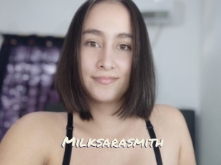 Milksarasmith