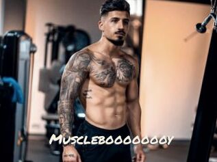 Muscleboooooooy