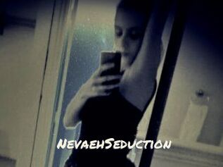 NevaehSeduction