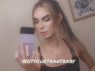 Notyourtransbaby