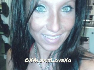 OXAlexisLoveXo