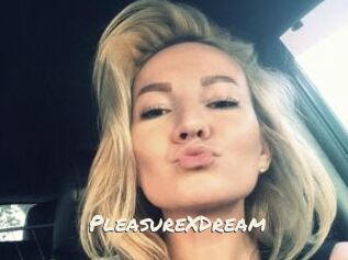 PleasureXDream