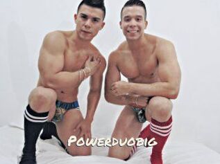 Powerduobig