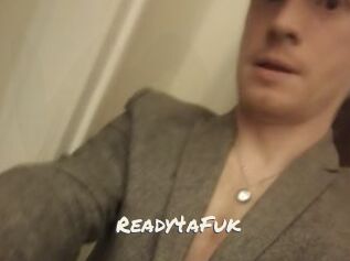 Ready4aFuk