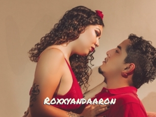 Roxxyandaaron