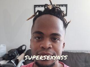 SUPERSEXYASS