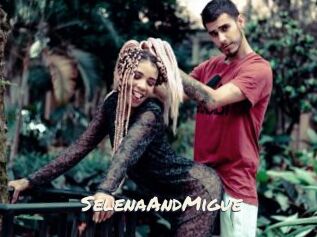 SelenaAndMigue