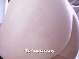 Showoffgirl