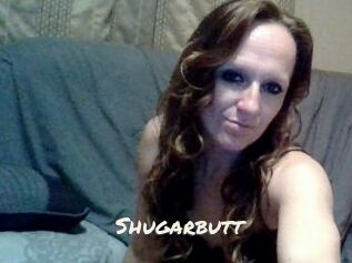 Shugarbutt