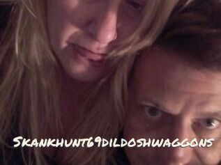 Skankhunt69dildoshwaggons