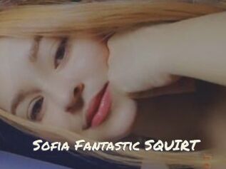 Sofia_Fantastic_SQUIRT