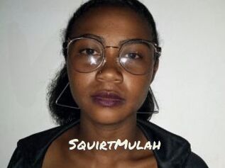 SquirtMulah