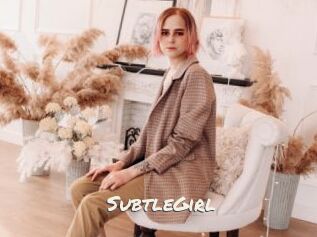 SubtleGirl