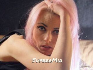 SuperrMia