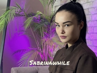 Sabrinawhile