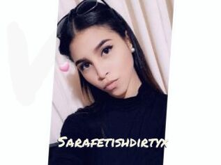 Sarafetishdirtyx