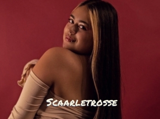 Scaarletrosse