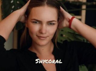 Shycoral