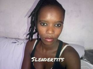 Slendertits