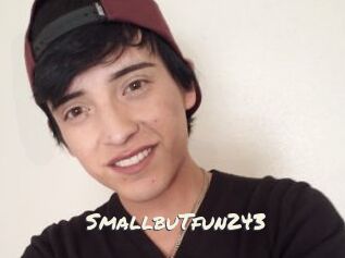SmallbuTfun243