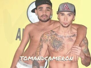 TOMANDCAMERON