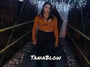 TaniaBlow