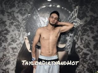 TaylorDirtyAndHot