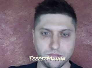TeeestMannn