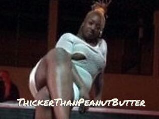ThickerThanPeanutButter