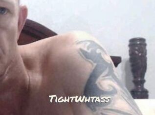 TightWhtass