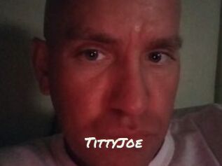TittyJoe