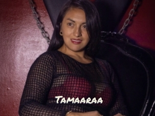 Tamaaraa
