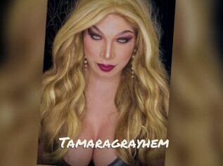 Tamaragrayhem