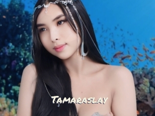 Tamaraslay