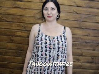 Tangowithfire