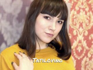 Tatiloving