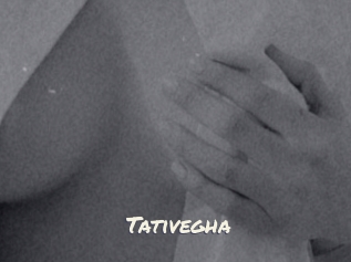 Tativegha