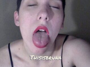 Thisisbruna