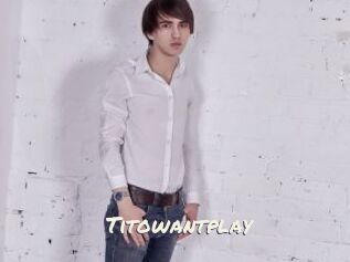 Titowantplay