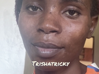 Trishatricky