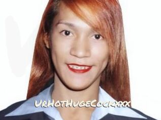 UrHotHugeCockxxx