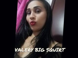 VALERY_BIG_SQUIRT