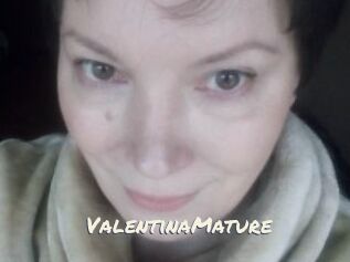 ValentinaMature