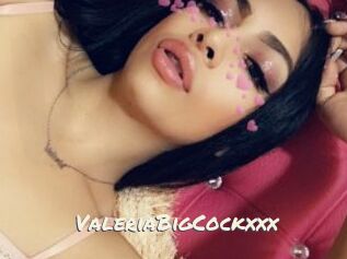 ValeriaBigCockxxx